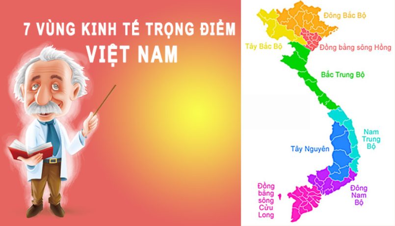 Tìm hiểu chi tiết về 7 vùng kinh tế của Việt Nam