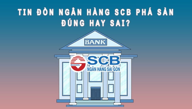Tin đồn "ngân hàng SCB sắp phá sản"